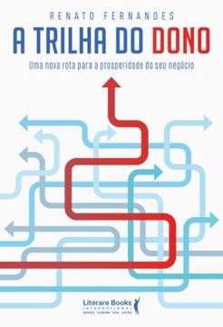 Imagem de TRILHA DO DONO - UMA NOVA ROTA PARA PROSPERIDADE DO SEU NEGOCIO, A