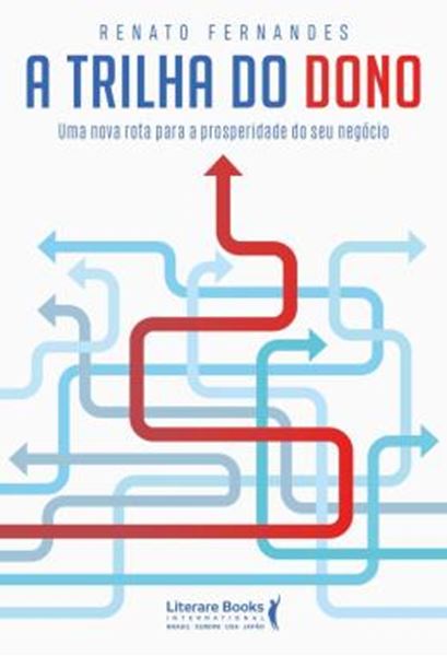 Picture of TRILHA DO DONO - UMA NOVA ROTA PARA PROSPERIDADE DO SEU NEGOCIO, A